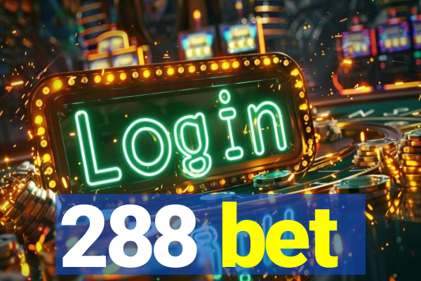 288 bet